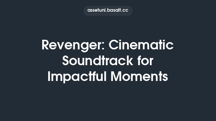 Revenger: Cinematic Soundtrack for Impactful Moments Thumbnail