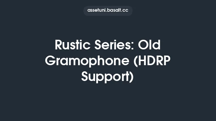 Rustic Series: Old Gramophone (HDRP Support) Thumbnail