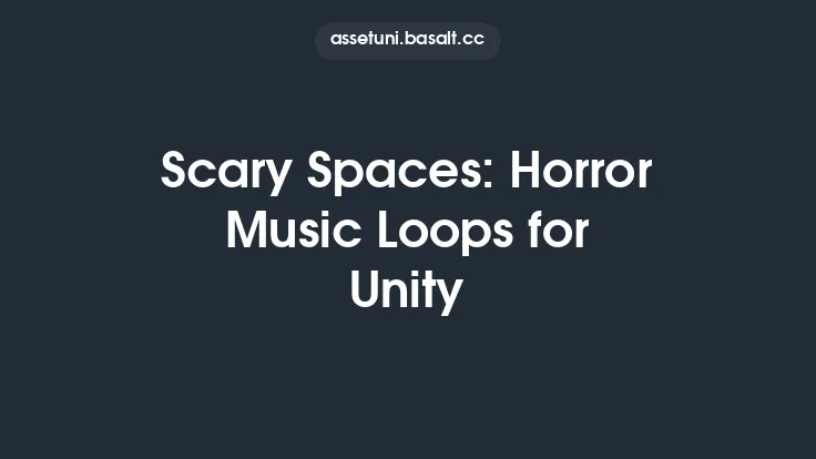 Scary Spaces: Horror Music Loops for Unity Thumbnail