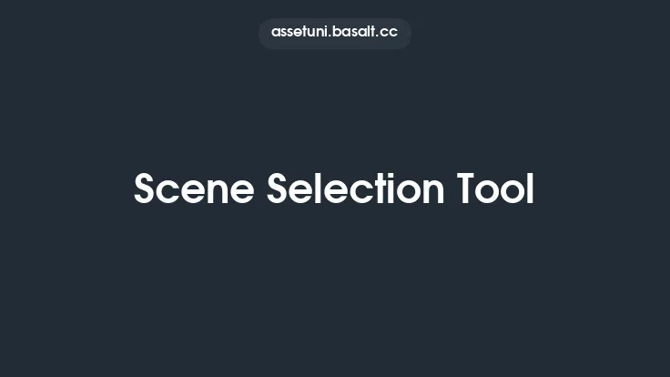 Scene Selection Tool Thumbnail