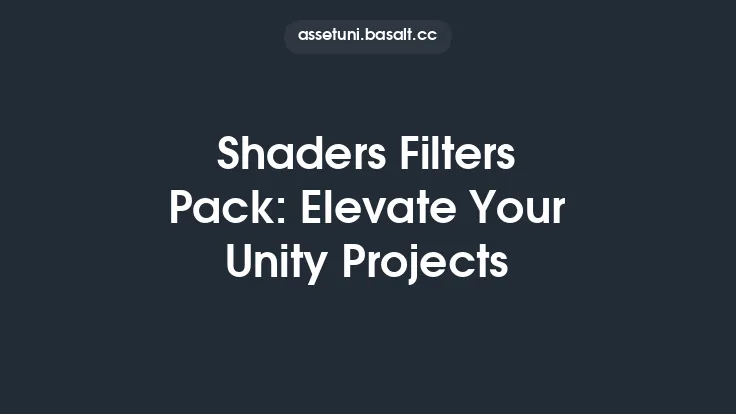 Shaders Filters Pack: Elevate Your Unity Projects Thumbnail