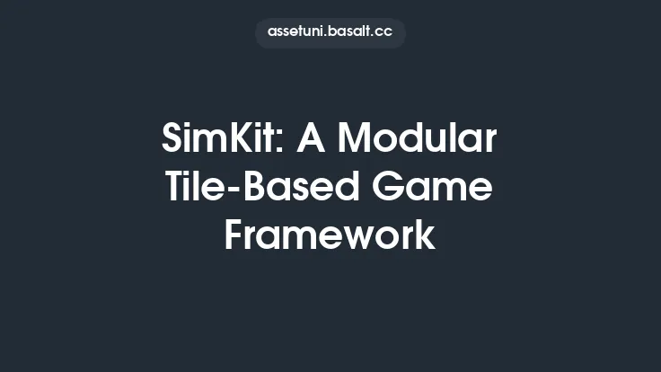 SimKit: A Modular Tile-Based Game Framework Thumbnail