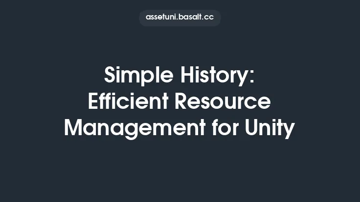 Simple History: Efficient Resource Management for Unity Thumbnail