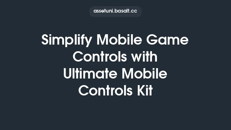 Simplify Mobile Game Controls with Ultimate Mobile Controls Kit Thumbnail