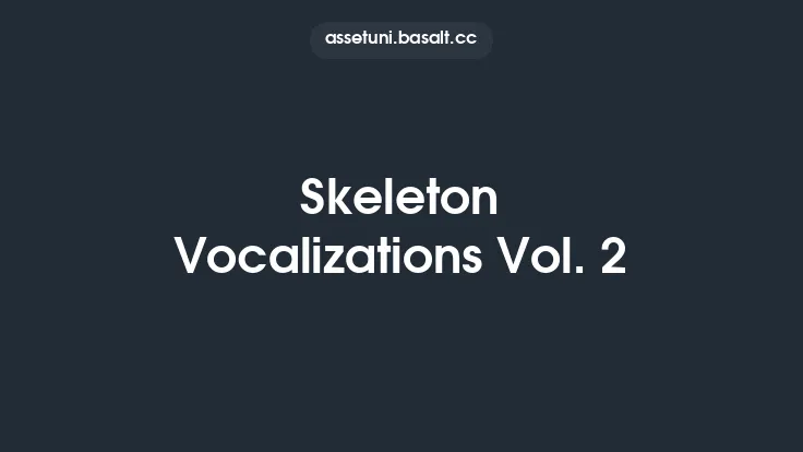 Skeleton Vocalizations Vol. 2 Thumbnail