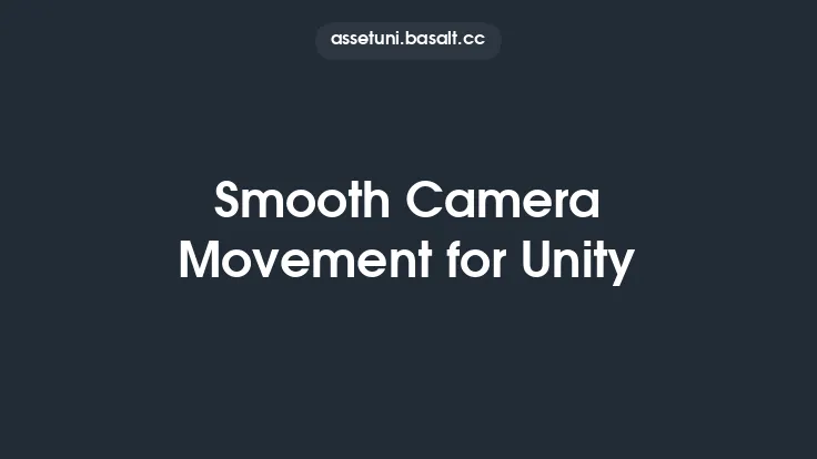 Smooth Camera Movement for Unity Thumbnail