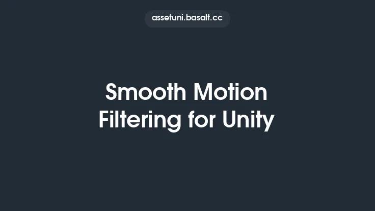 Smooth Motion Filtering for Unity Thumbnail