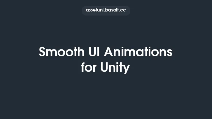 Smooth UI Animations for Unity Thumbnail