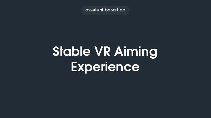 Stable VR Aiming Experience Thumbnail