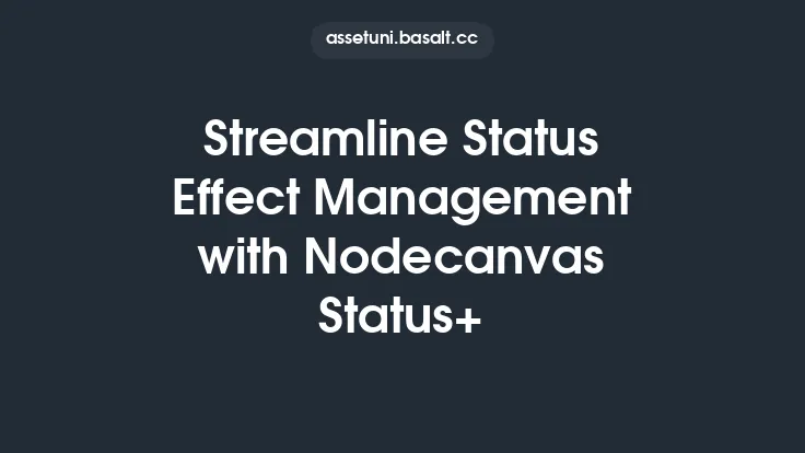 Streamline Status Effect Management with Nodecanvas Status+ Thumbnail