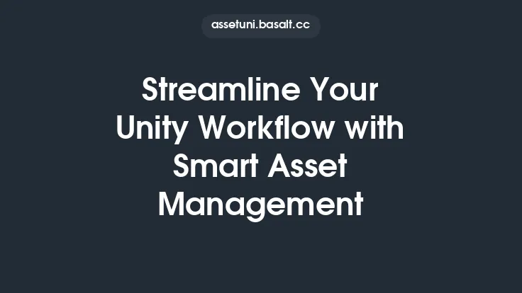 Streamline Your Unity Workflow with Smart Asset Management Thumbnail