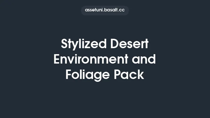 Stylized Desert Environment and Foliage Pack Thumbnail