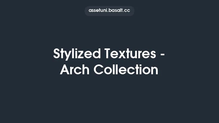 Stylized Textures - Arch Collection Thumbnail