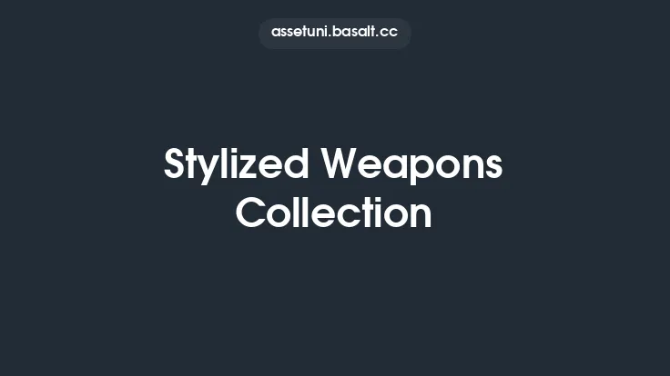 Stylized Weapons Collection Thumbnail