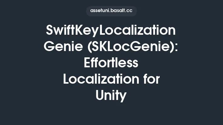 SwiftKeyLocalization Genie (SKLocGenie): Effortless Localization for Unity Thumbnail
