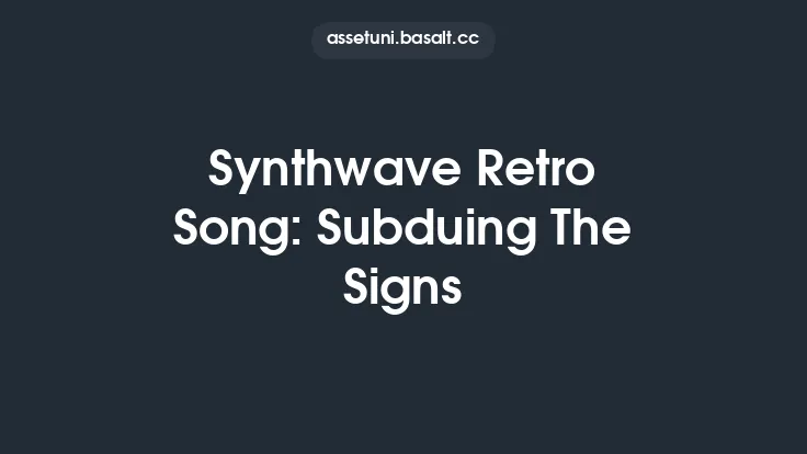 Synthwave Retro Song: Subduing The Signs Thumbnail