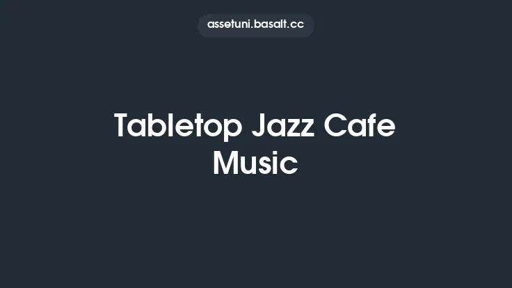 Tabletop Jazz Cafe Music Thumbnail
