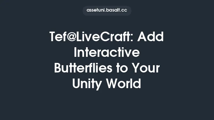 Tef@LiveCraft: Add Interactive Butterflies to Your Unity World Thumbnail