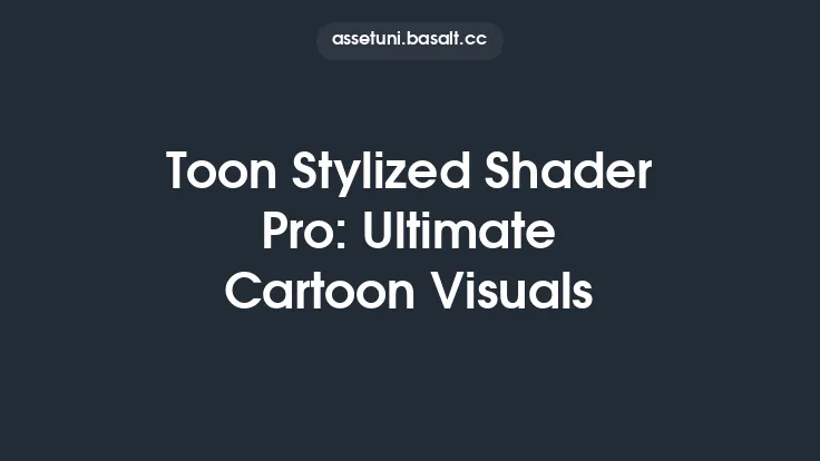 Toon Stylized Shader Pro: Ultimate Cartoon Visuals Thumbnail