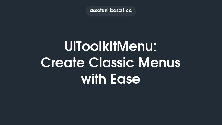 UiToolkitMenu: Create Classic Menus with Ease Thumbnail
