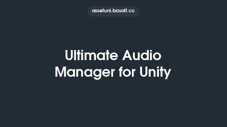 Ultimate Audio Manager for Unity Thumbnail