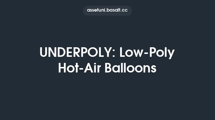 UNDERPOLY: Low-Poly Hot-Air Balloons Thumbnail