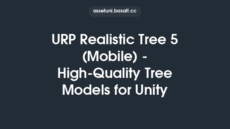 URP Realistic Tree 5 (Mobile) - High-Quality Tree Models for Unity Thumbnail