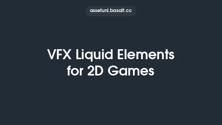 VFX Liquid Elements for 2D Games Thumbnail