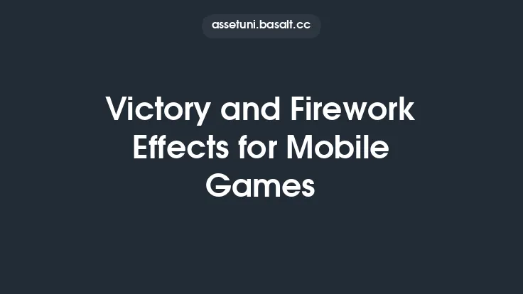 Victory and Firework Effects for Mobile Games Thumbnail