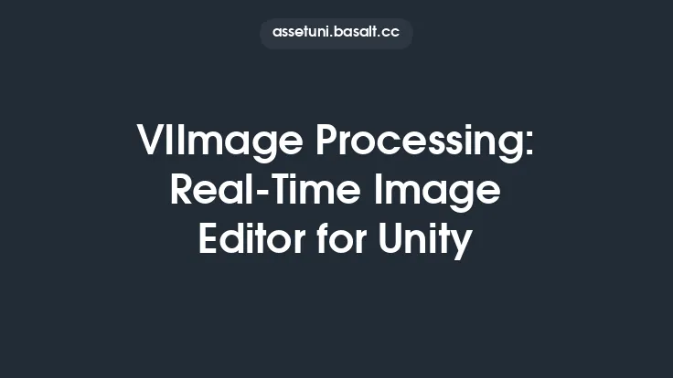 VIImage Processing: Real-Time Image Editor for Unity Thumbnail