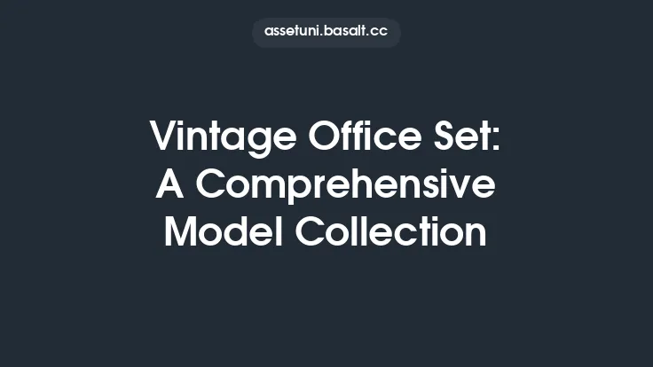 Vintage Office Set: A Comprehensive Model Collection Thumbnail