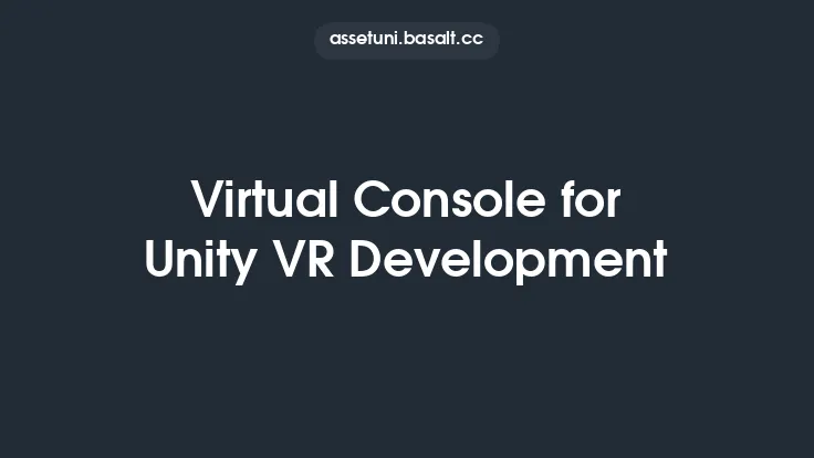 Virtual Console for Unity VR Development Thumbnail