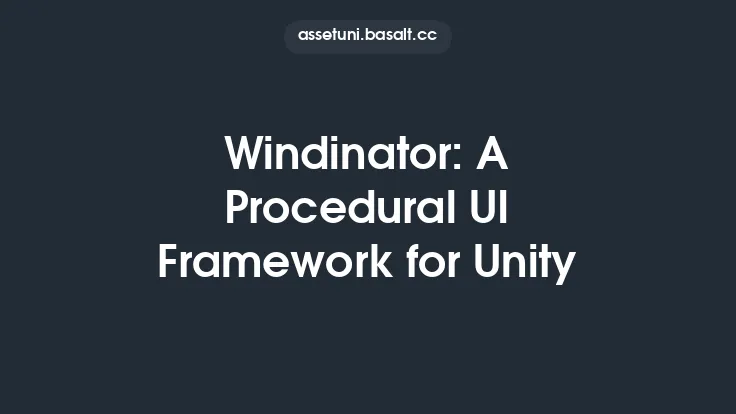 Windinator: A Procedural UI Framework for Unity Thumbnail