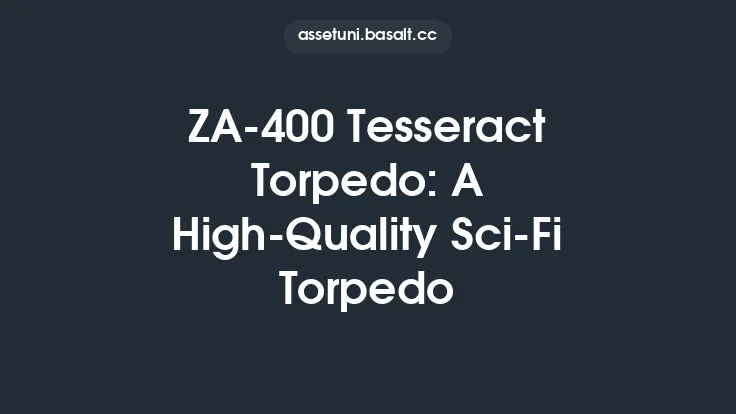 ZA-400 Tesseract Torpedo: A High-Quality Sci-Fi Torpedo Thumbnail